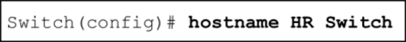 An administrator wants to change the name of a brand new switch, using the hostname command as shown