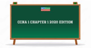 CCNA 1 Chapter 1 2020 Edition