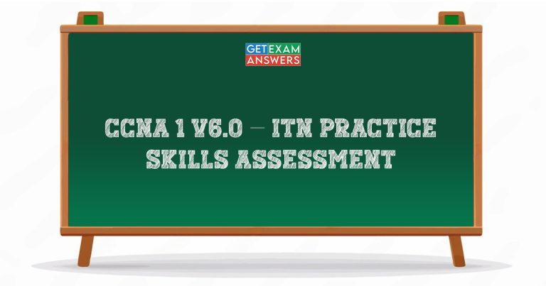 CCNA 1 v6.0 – ITN Practice Skills Assessment