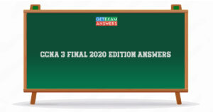 CCNA 3 Final 2020 Edition Answers
