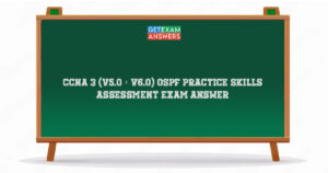 CCNA 3 OSPF Practice Skills Assessment Exam Answer