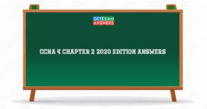 CCNA 4 Chapter 2 2020 Edition Answers