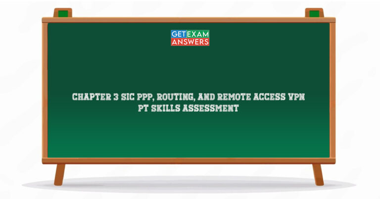CCNA 4 Chapter 3 SIC PPP, Routing, and Remote Access VPN – PT Skills Assessment