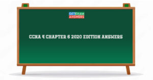 CCNA 4 Chapter 6 2020 Edition Answers