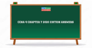 CCNA 4 Chapter 7 2020 Edition Answers