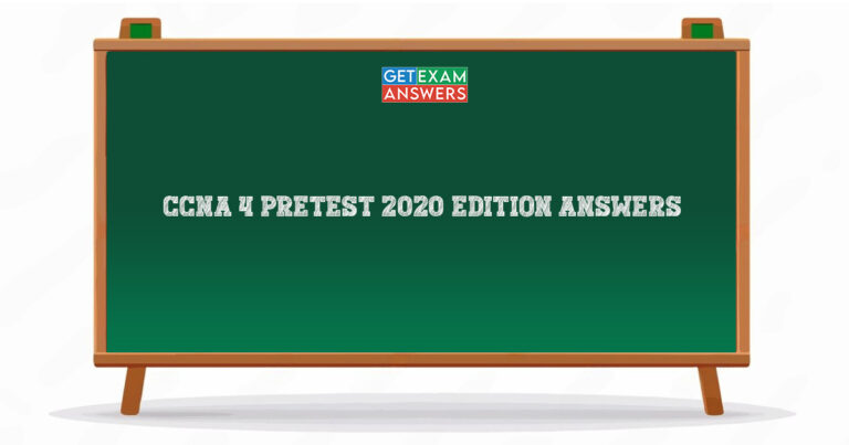 CCNA 4 Pretest 2020 Edition Answers