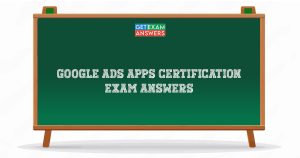 Google Ads Apps Certification Exam Answers