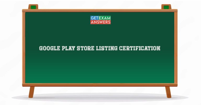 Google Play Store Listing Certification
