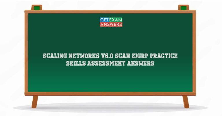 Scaling Networks v6.0 ScaN EIGRP Practice Skills Assessment Answers