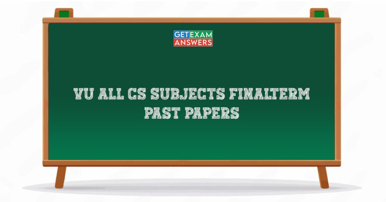 VU All CS Subjects Finalterm Past Papers