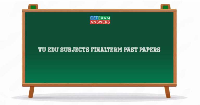 VU EDU Subjects Finalterm Past Papers