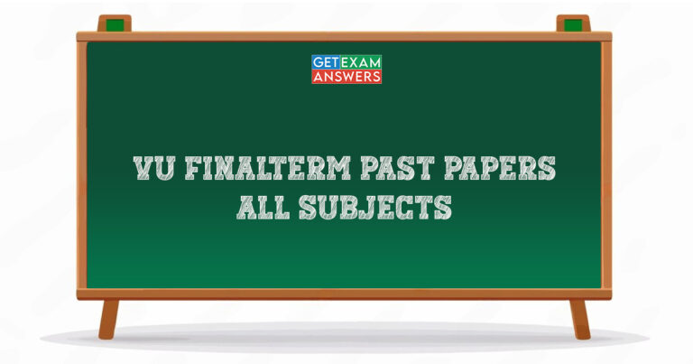 VU Finalterm Past Papers – All Subjects