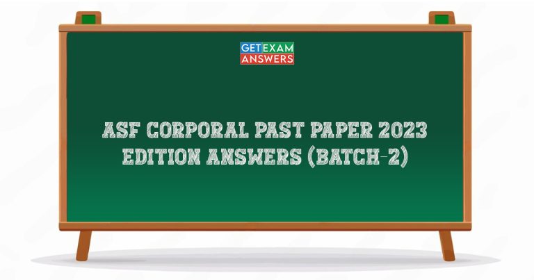 ASF Corporal Past Paper 2023 Edition Answers (Batch-2)
