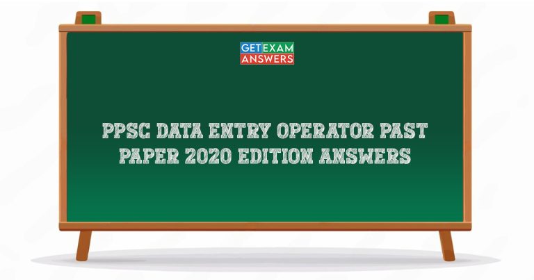 PPSC Data Entry Operator Past Paper 2020 Edition Answers