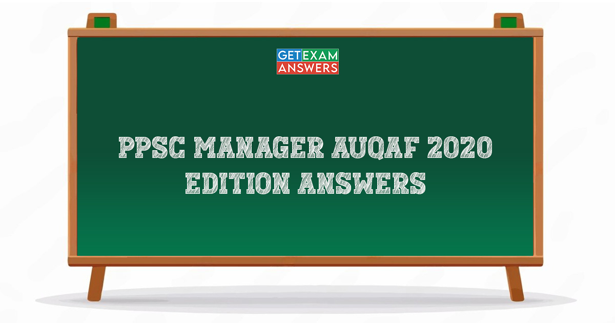 PPSC Manager Auqaf 2020 Edition Answers