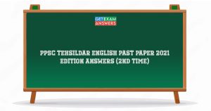PPSC Tehsildar English Past Paper 2021 Edition Answers (2nd Time)