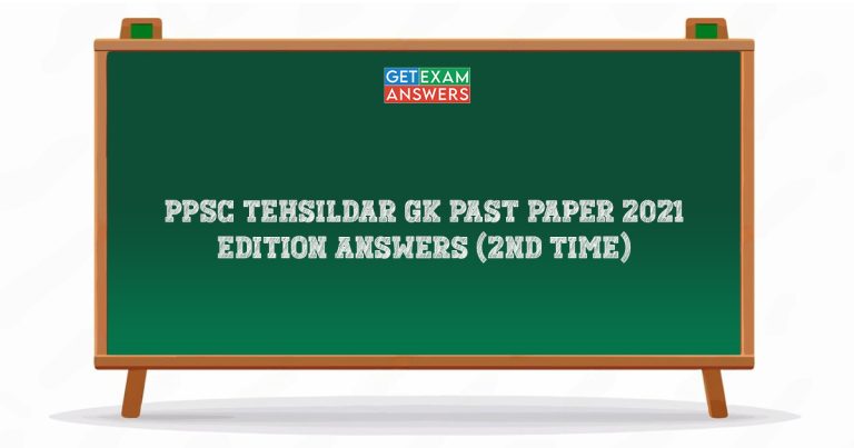 PPSC Tehsildar GK Past Paper 2021 Edition Answers (2nd Time)