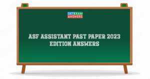 ASF Assistant Past Paper 2023 Edition Answers
