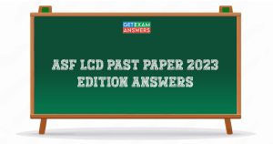 ASF LDC Past Paper 2023 Edition Answers