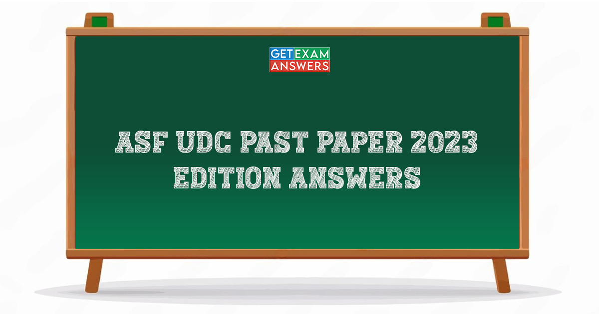 ASF UDC Past Paper 2023 Edition Answers