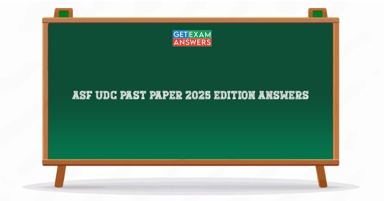 ASF UDC Past Paper 2025 Edition Answers