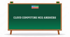 Cloud Computing MCQ Answers