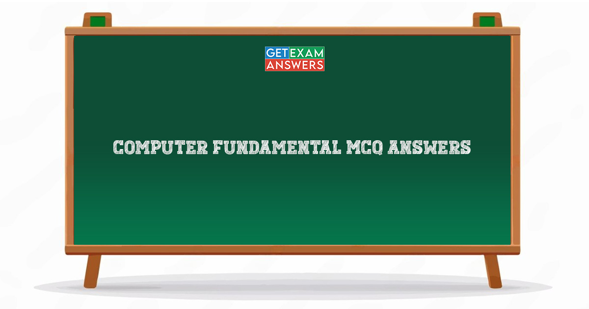 Computer Fundamental MCQ Answers