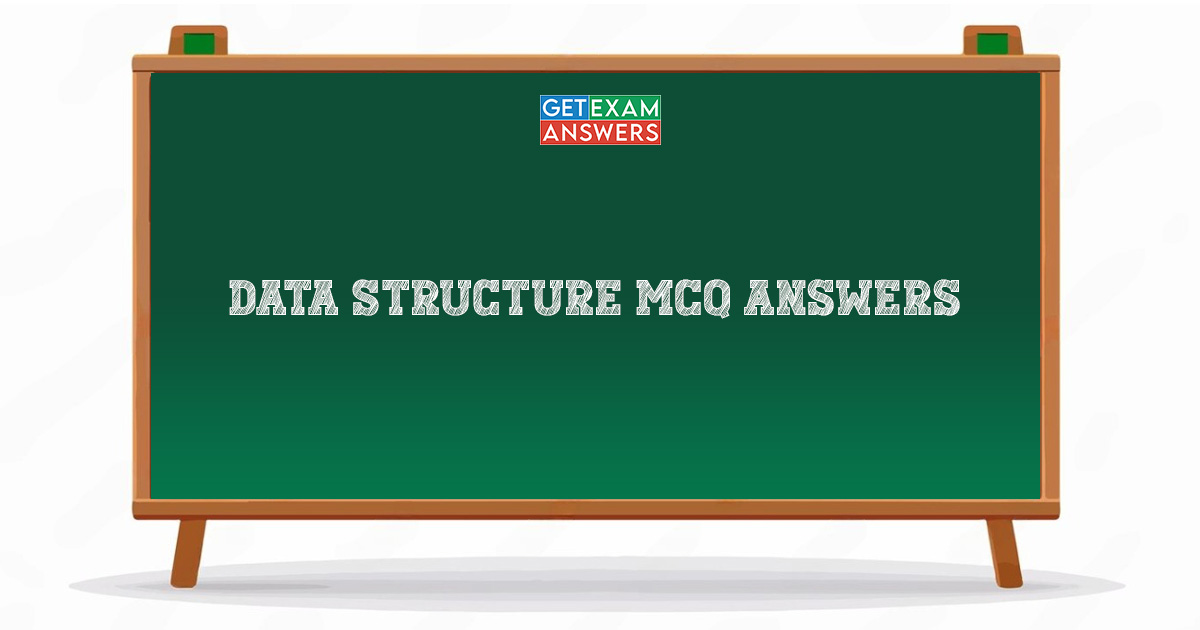 Data Structure MCQ Answers