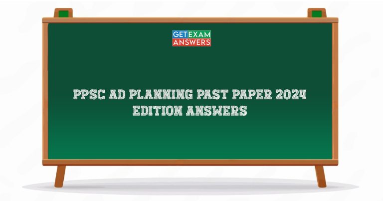 PPSC AD Planning Past Paper 2024 Edition Answers