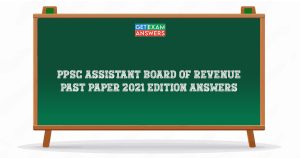 PPSC Assistant Board of Revenue Past Paper 2021 Edition Answers