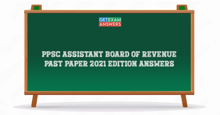 PPSC Assistant Board of Revenue Past Paper 2021 Edition Answers