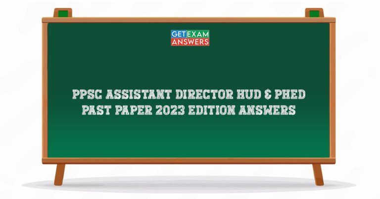 PPSC Assistant Director HUD & PHED Past Paper 2023 Edition Answers
