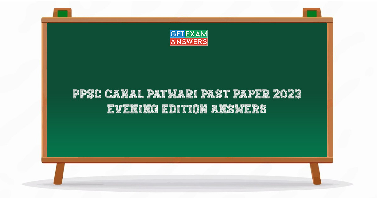 PPSC Canal Patwari Past Paper 2023 Evening Edition Answers