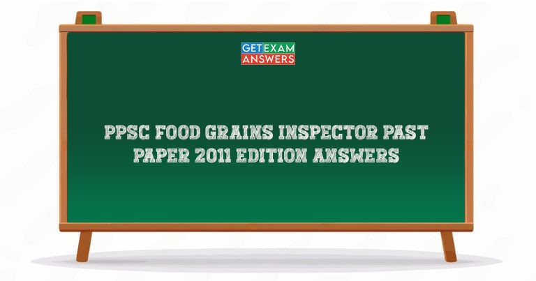 PPSC Food Grains Inspector Past Paper 2011 Edition Answers