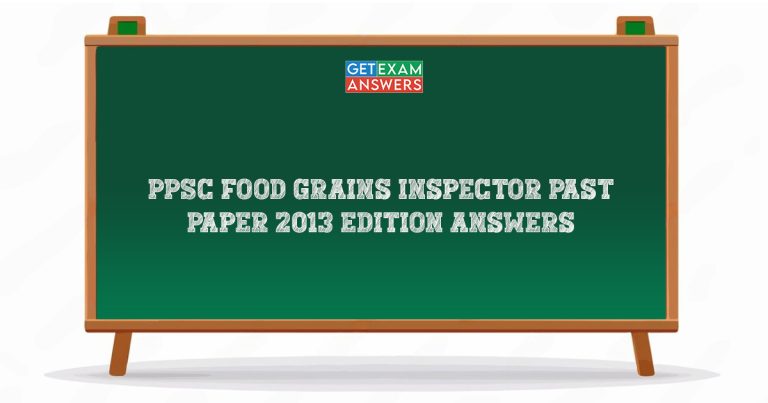 PPSC Food Grains Inspector Past Paper 2013 Edition Answers