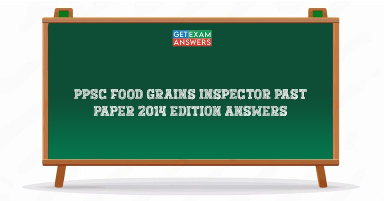 PPSC Food Grains Inspector Past Paper 2014 Edition Answers