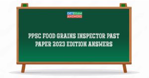 PPSC Food Grains Inspector Past Paper 2023 Edition Answers