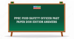 PPSC Food Safety Officer Past Paper 2016 Edition Answers