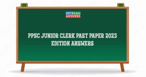 PPSC Junior Clerk Past Paper 2023 Edition Answers