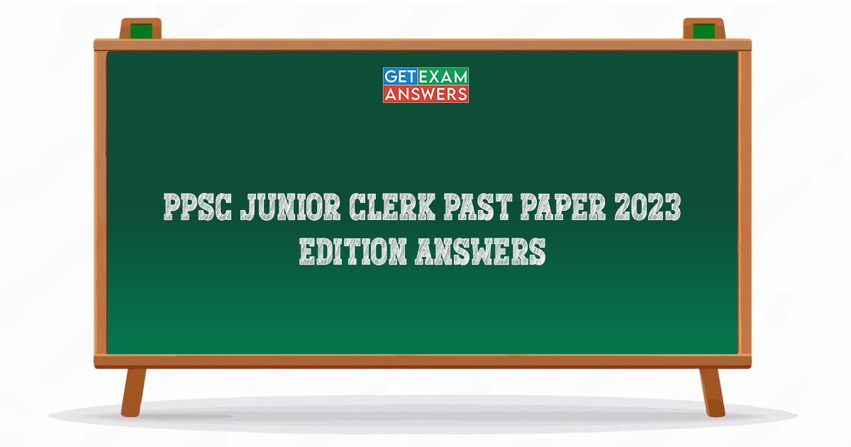PPSC Junior Clerk Past Paper 2023 Edition Answers