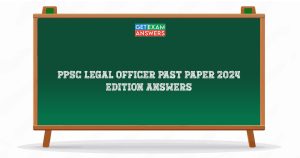 PPSC Legal Officer Past Paper 2024 Edition Answers