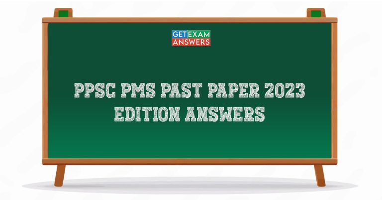 PPSC PMS Past Paper 2023 Edition Answers