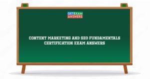 Content Marketing and SEO Fundamentals Certification Exam Answers