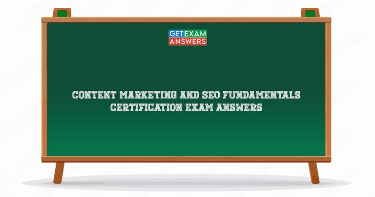 Content Marketing and SEO Fundamentals Certification Exam Answers