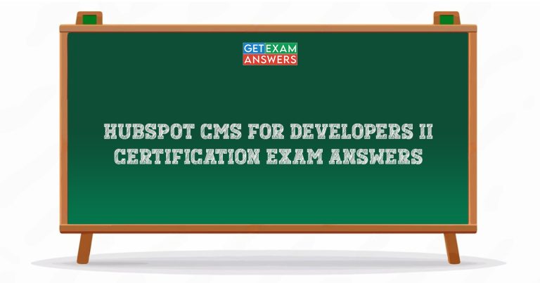 HubSpot CMS for Developers II Certification Exam Answers