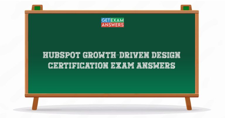 HubSpot Growth-Driven Design Certification Exam Answers
