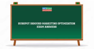 HubSpot Inbound Marketing Optimization Exam AnswersHubSpot Inbound Marketing Optimization Exam Answers