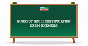 HubSpot SEO II Certification Exam Answers