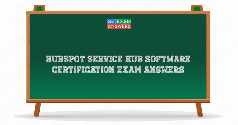 HubSpot Service Hub Software Certification Exam Answers
