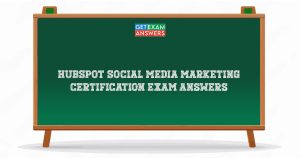 HubSpot Social Media Marketing Certification Exam Answers